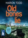 Old Bones Lie--Detective Clare Mackay Book 6